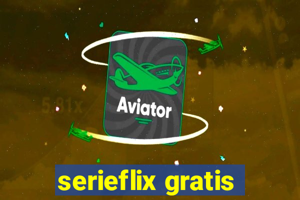 serieflix gratis